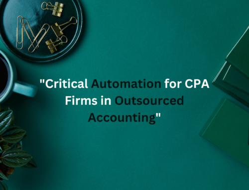 “Critical Automation for CPA Firms in Outsourced Accounting”
