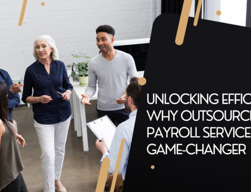 Unlocking Efficiency: Why Outsourcing Payroll Services is a Game-Changer